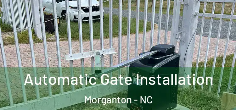  Automatic Gate Installation Morganton - NC