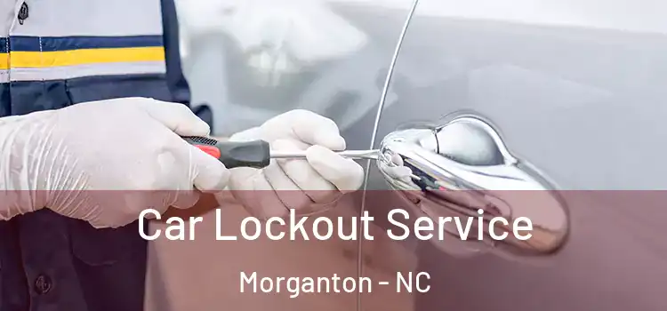 Car Lockout Service Morganton - NC