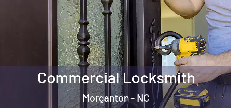 Commercial Locksmith Morganton - NC