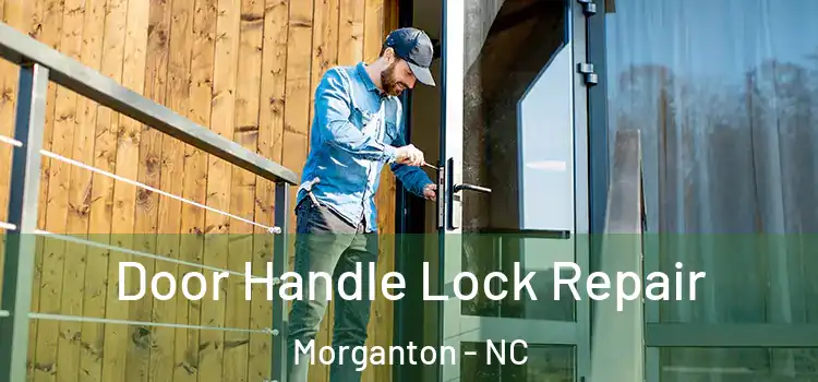 Door Handle Lock Repair Morganton - NC
