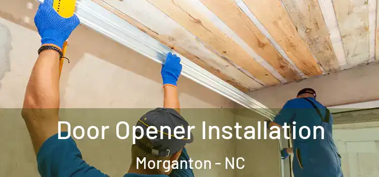 Door Opener Installation Morganton - NC