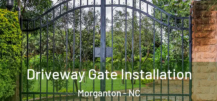  Driveway Gate Installation Morganton - NC