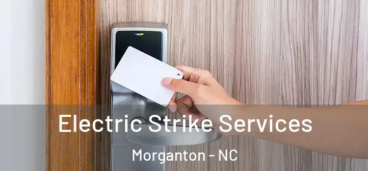 Electric Strike Services Morganton - NC
