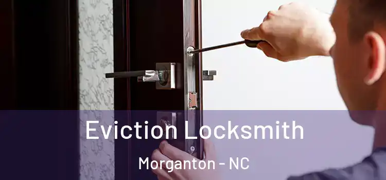 Eviction Locksmith Morganton - NC