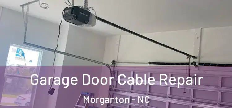  Garage Door Cable Repair Morganton - NC