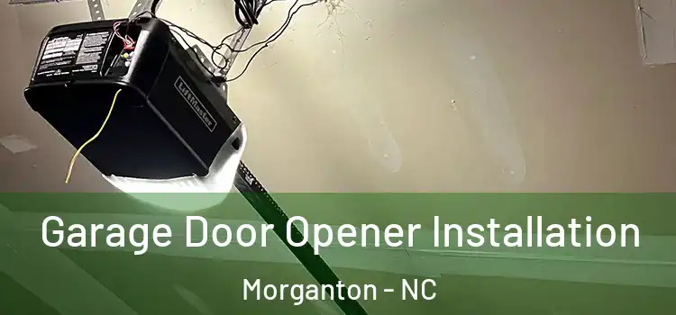  Garage Door Opener Installation Morganton - NC