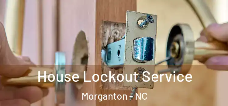 House Lockout Service Morganton - NC