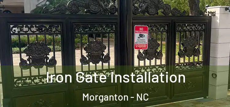  Iron Gate Installation Morganton - NC