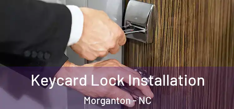 Keycard Lock Installation Morganton - NC