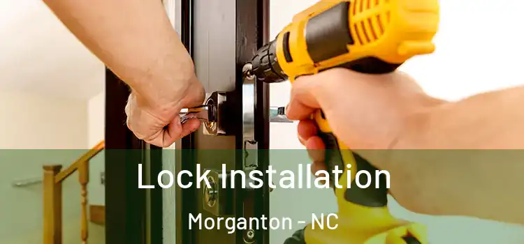 Lock Installation Morganton - NC
