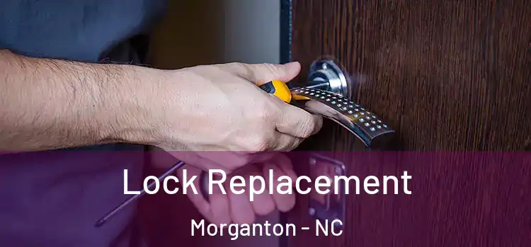  Lock Replacement Morganton - NC