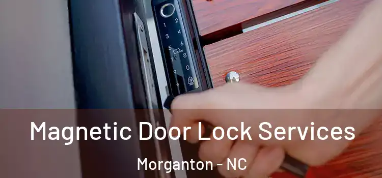  Magnetic Door Lock Services Morganton - NC