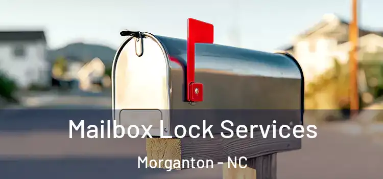 Mailbox Lock Services Morganton - NC