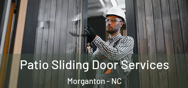 Patio Sliding Door Services Morganton - NC