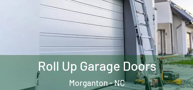  Roll Up Garage Doors Morganton - NC