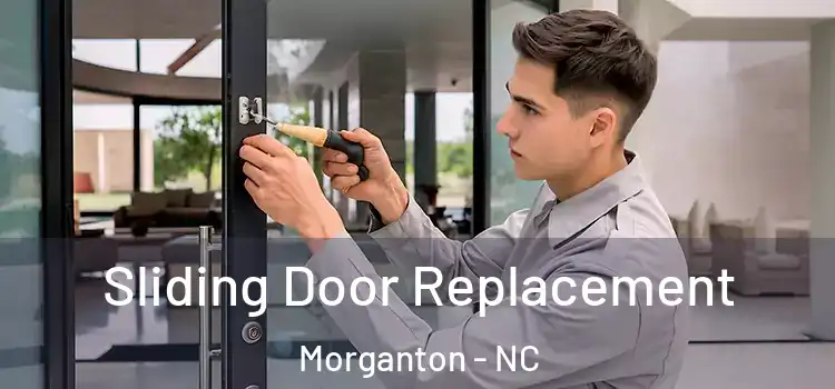 Sliding Door Replacement Morganton - NC