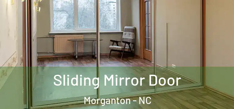  Sliding Mirror Door Morganton - NC