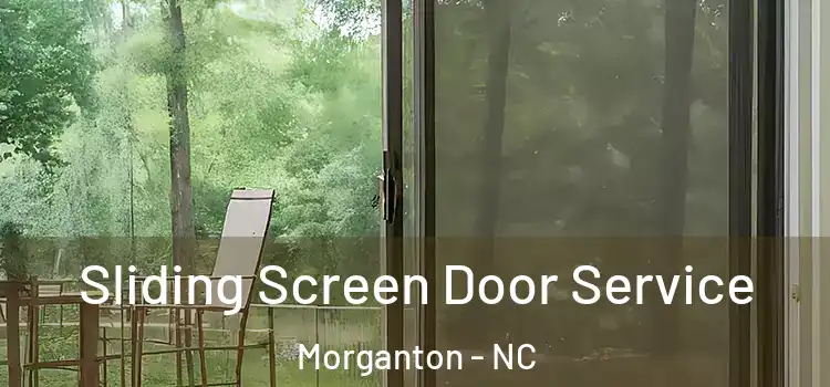 Sliding Screen Door Service Morganton - NC